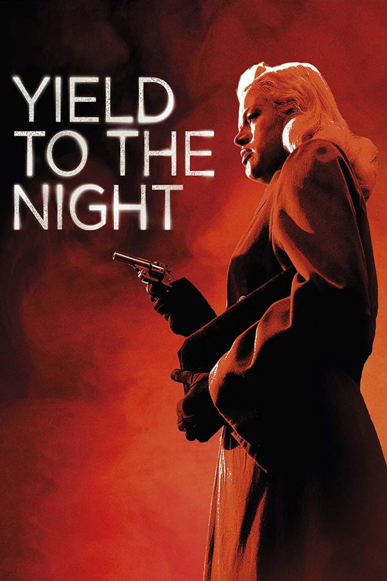 فيلم Yield to the Night