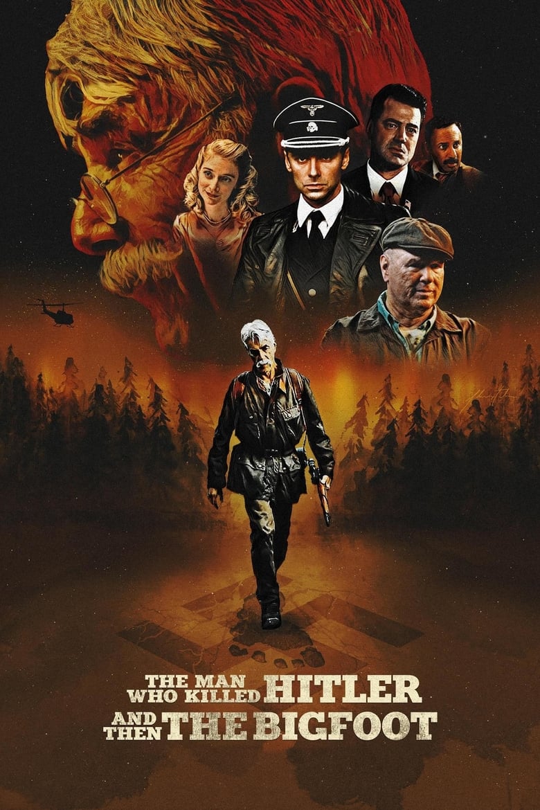 فيلم The Man Who Killed Hitler and Then the Bigfoot