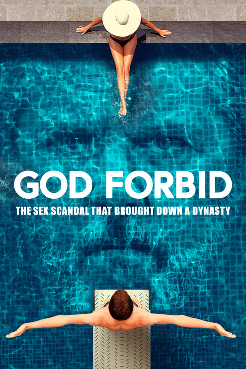 فيلم God Forbid: The Sex Scandal That Brought Down a Dynasty