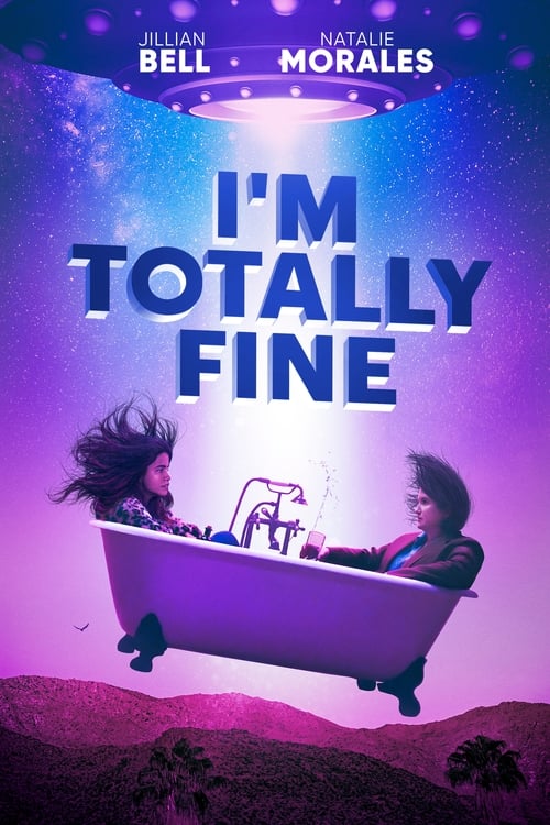 فيلم I’m Totally Fine