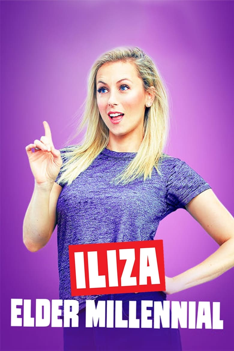 فيلم Iliza Shlesinger: Elder Millennial