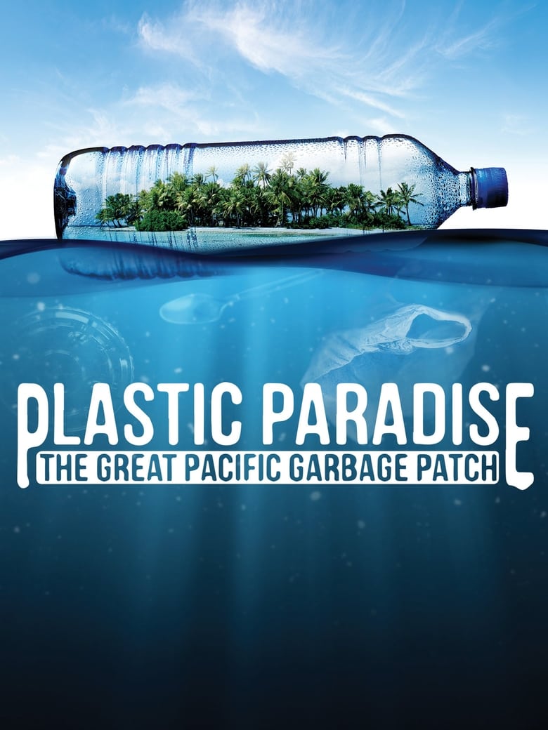 فيلم Plastic Paradise: The Great Pacific Garbage Patch