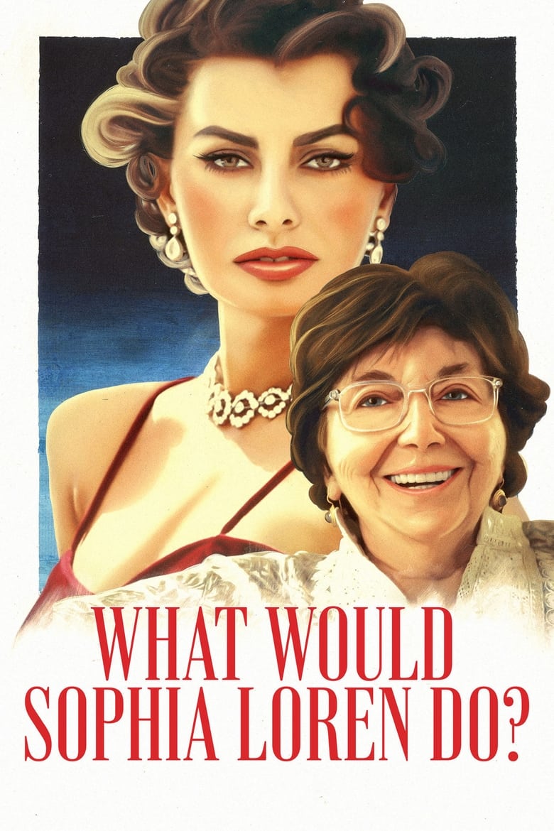 فيلم What Would Sophia Loren Do?