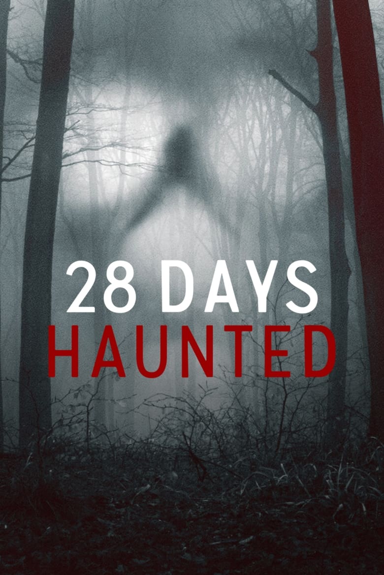مسلسل 28 Days Haunted