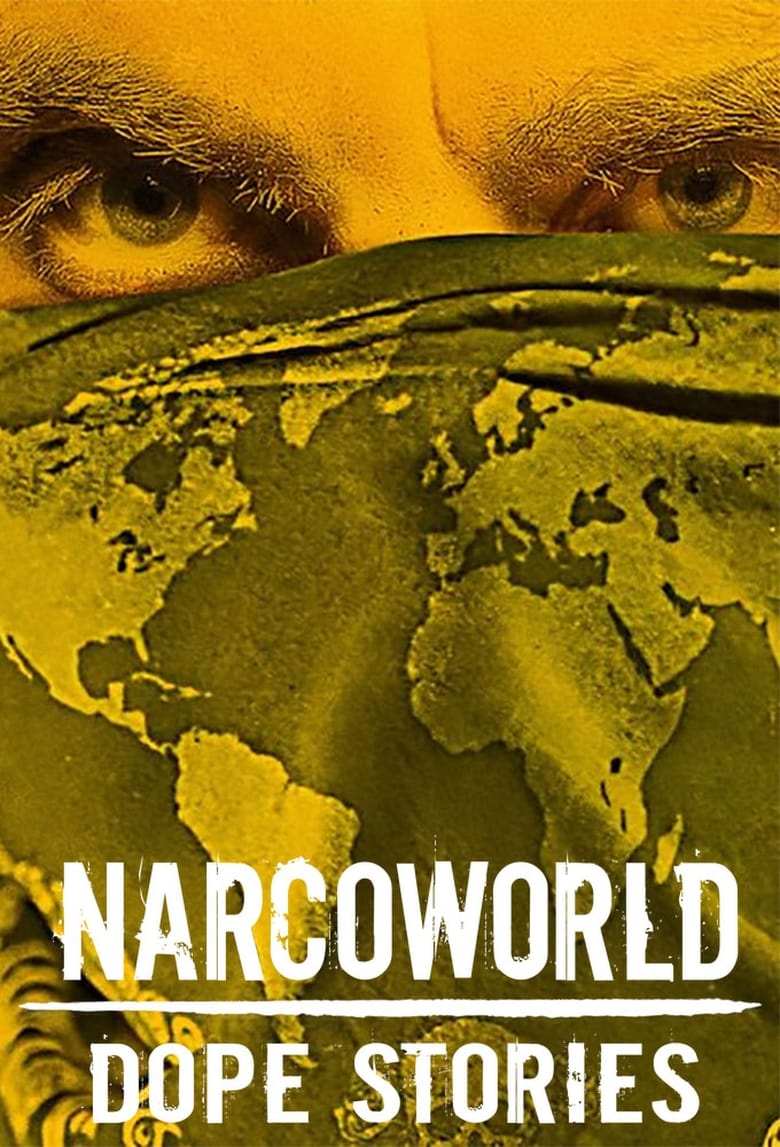 مسلسل Narcoworld: Dope Stories