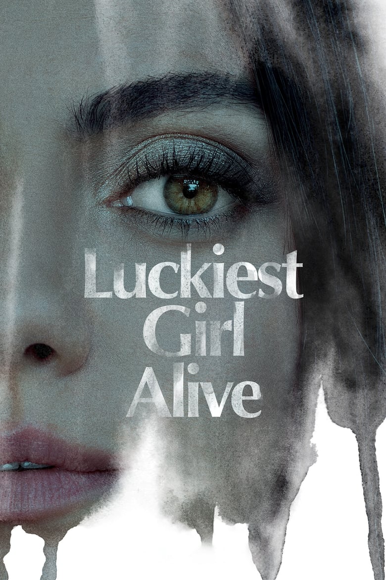 فيلم Luckiest Girl Alive