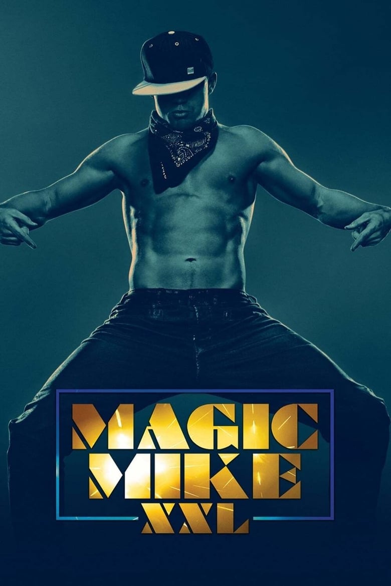 فيلم Magic Mike XXL