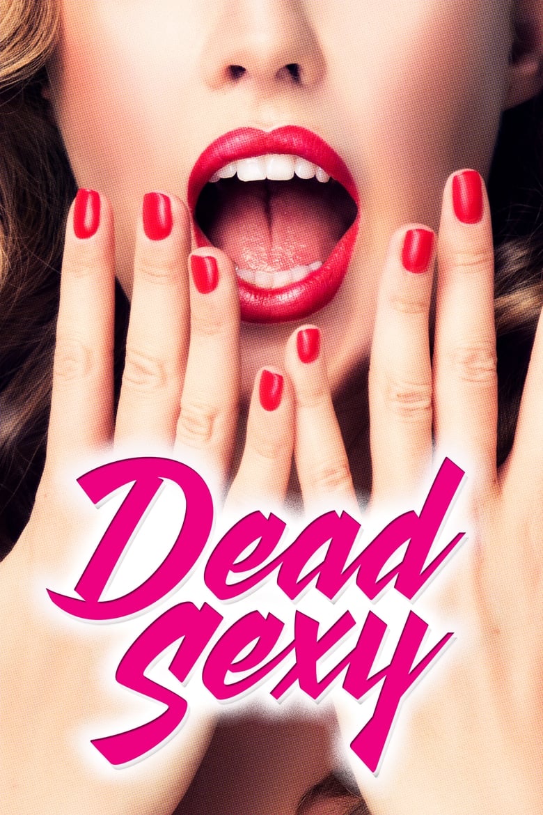 فيلم Dead Sexy