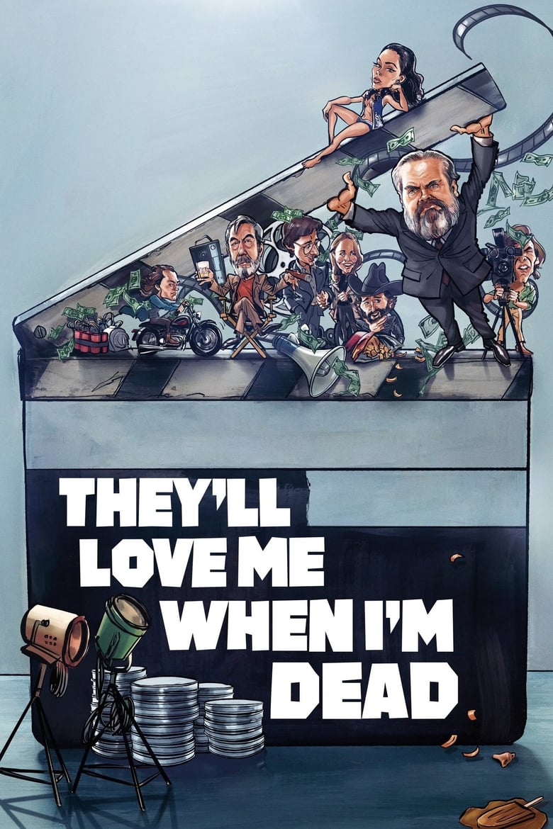 فيلم They’ll Love Me When I’m Dead