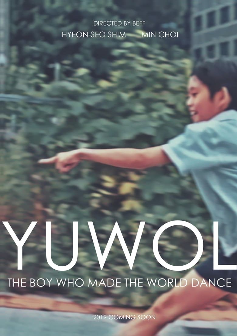 فيلم Yuwol : The Boy Who Made The World Dance