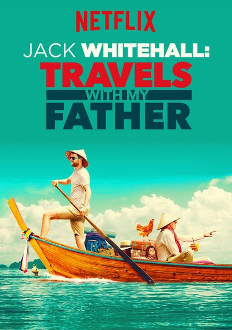 مسلسل Jack Whitehall: Travels with My Father