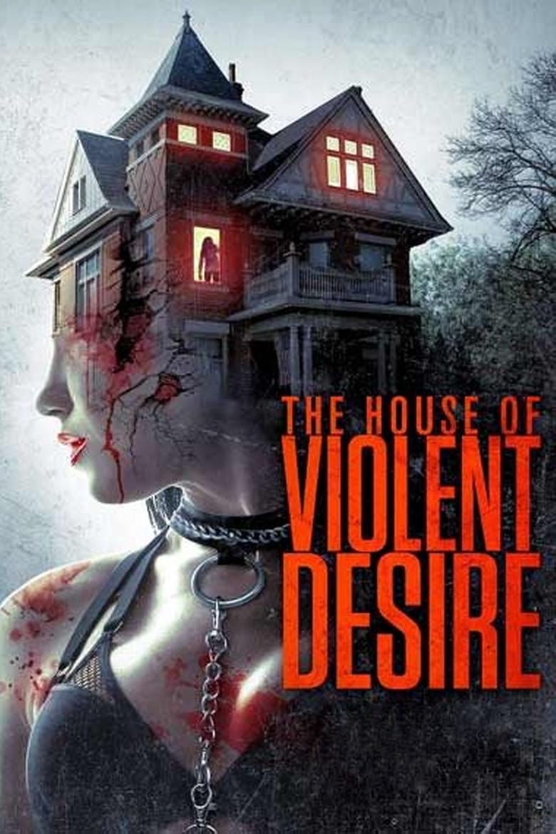 فيلم The House of Violent Desire