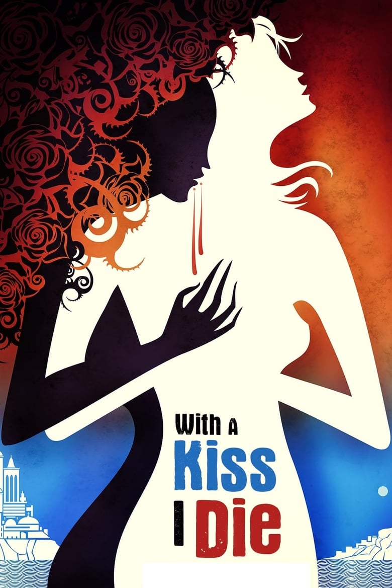 فيلم With A Kiss I Die