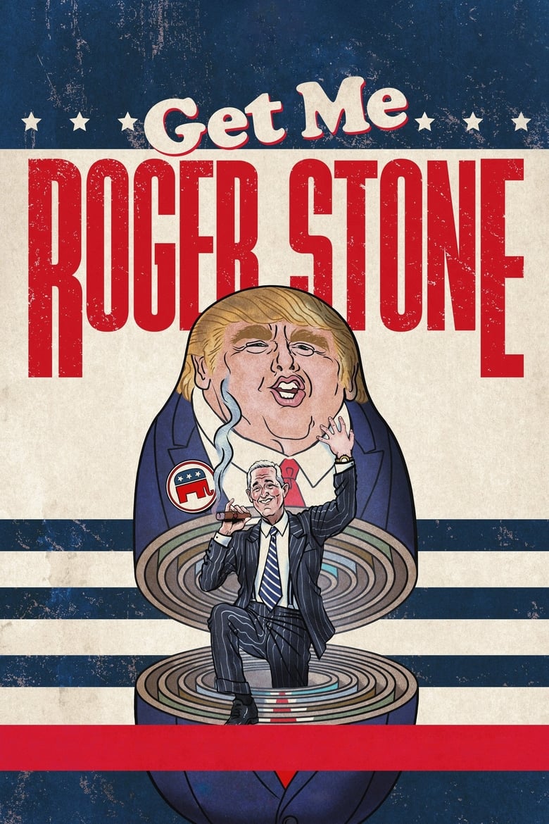 فيلم Get Me Roger Stone