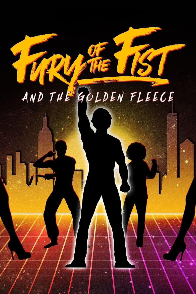 فيلم Fury of the Fist and the Golden Fleece