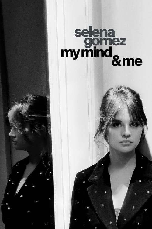 فيلم Selena Gomez: My Mind & Me