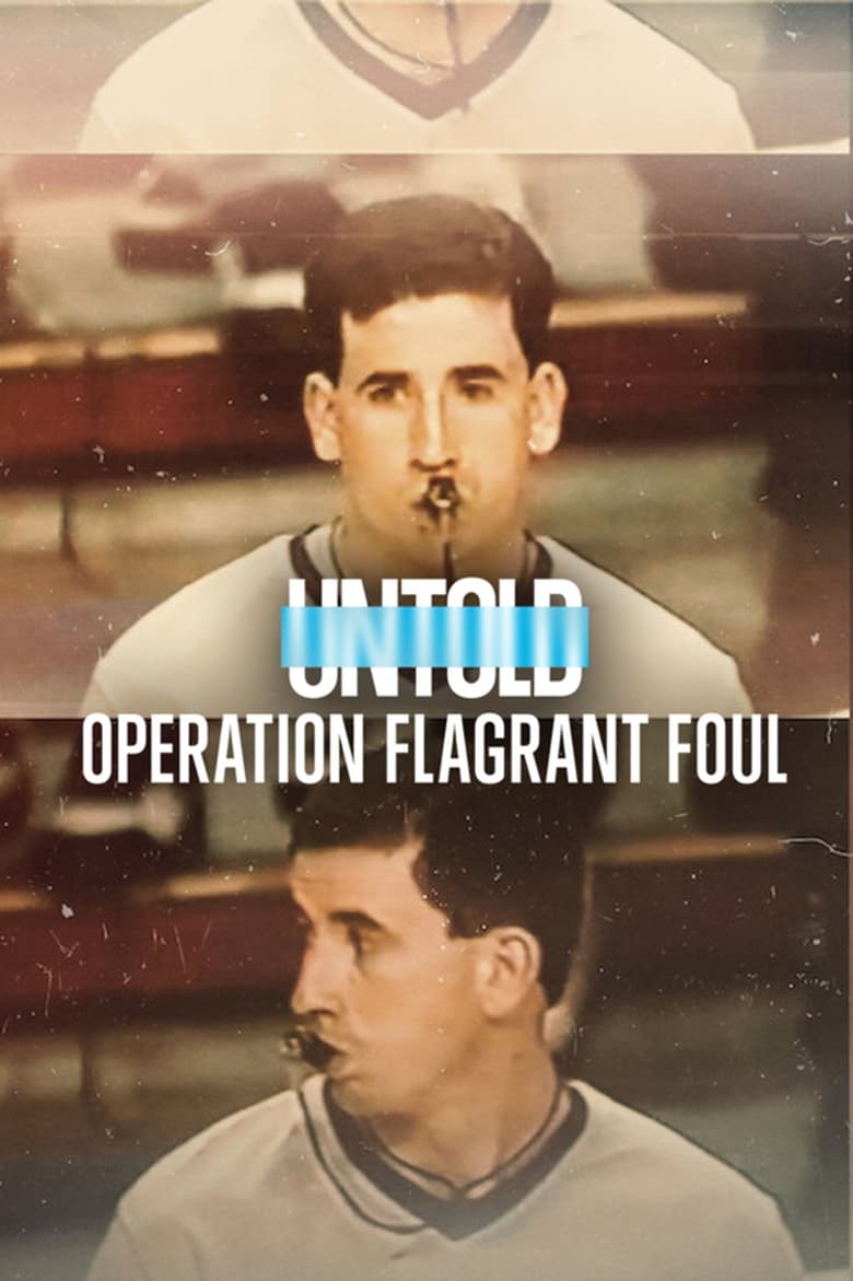 فيلم Untold: Operation Flagrant Foul