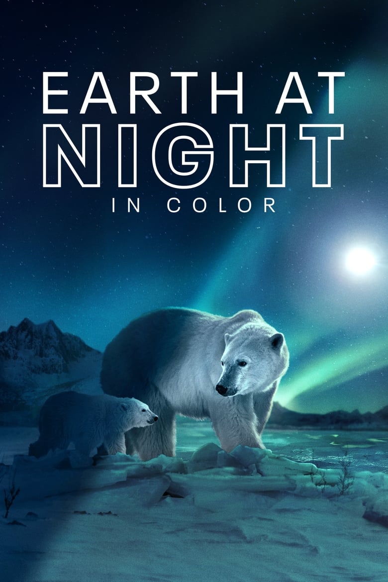 مسلسل Earth at Night in Color