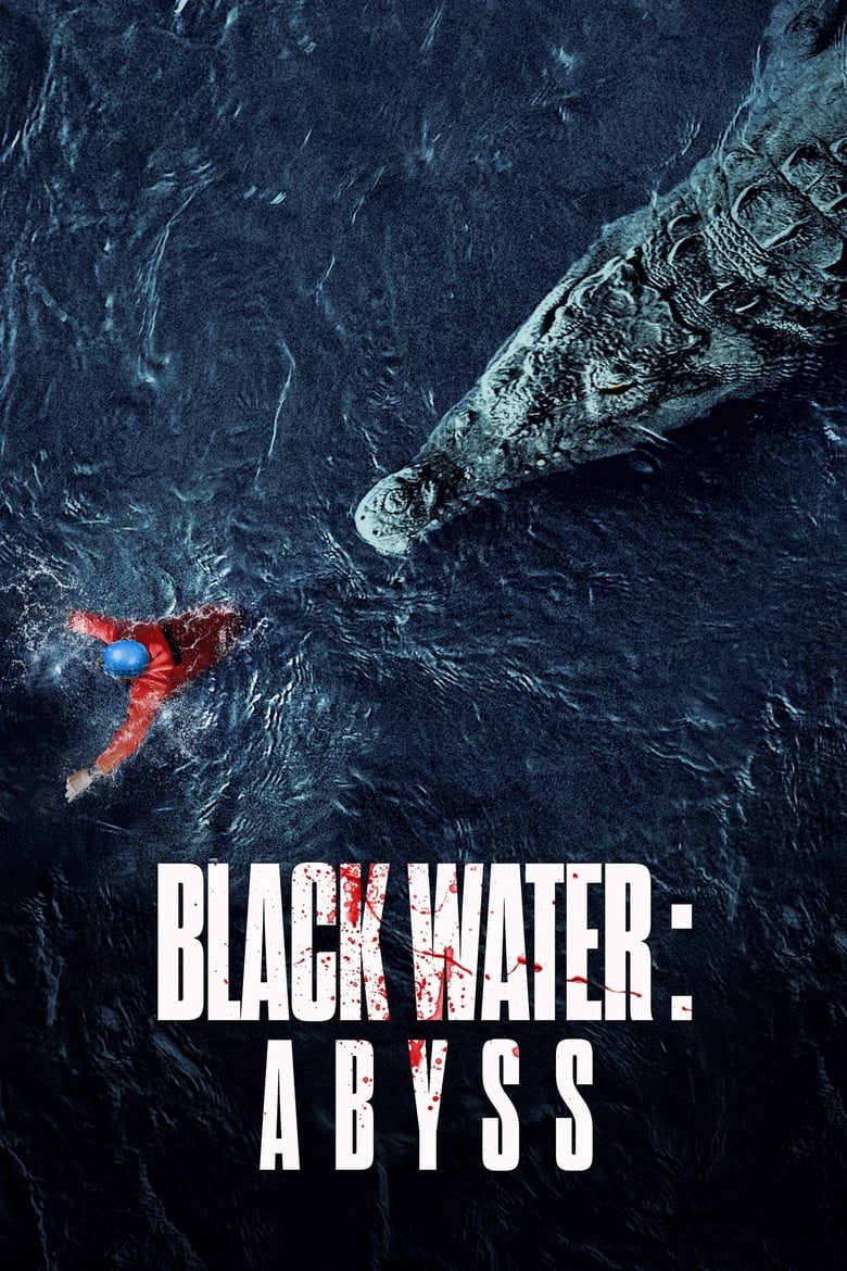 فيلم Black Water: Abyss