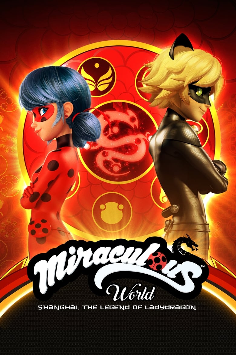 فيلم Miraculous World: Shanghai – The Legend of Ladydragon