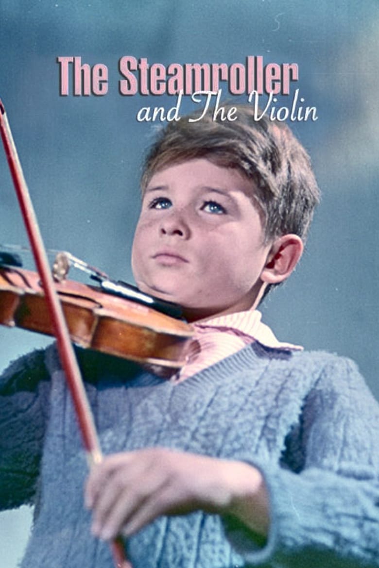 فيلم The Steamroller and the Violin