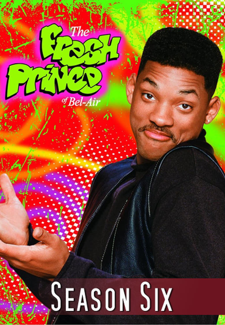مسلسل The Fresh Prince of Bel-Air الموسم السادس مترجم