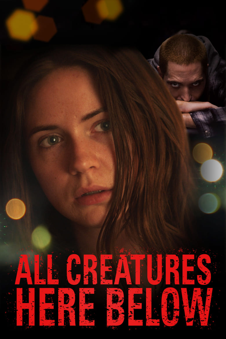 فيلم All Creatures Here Below