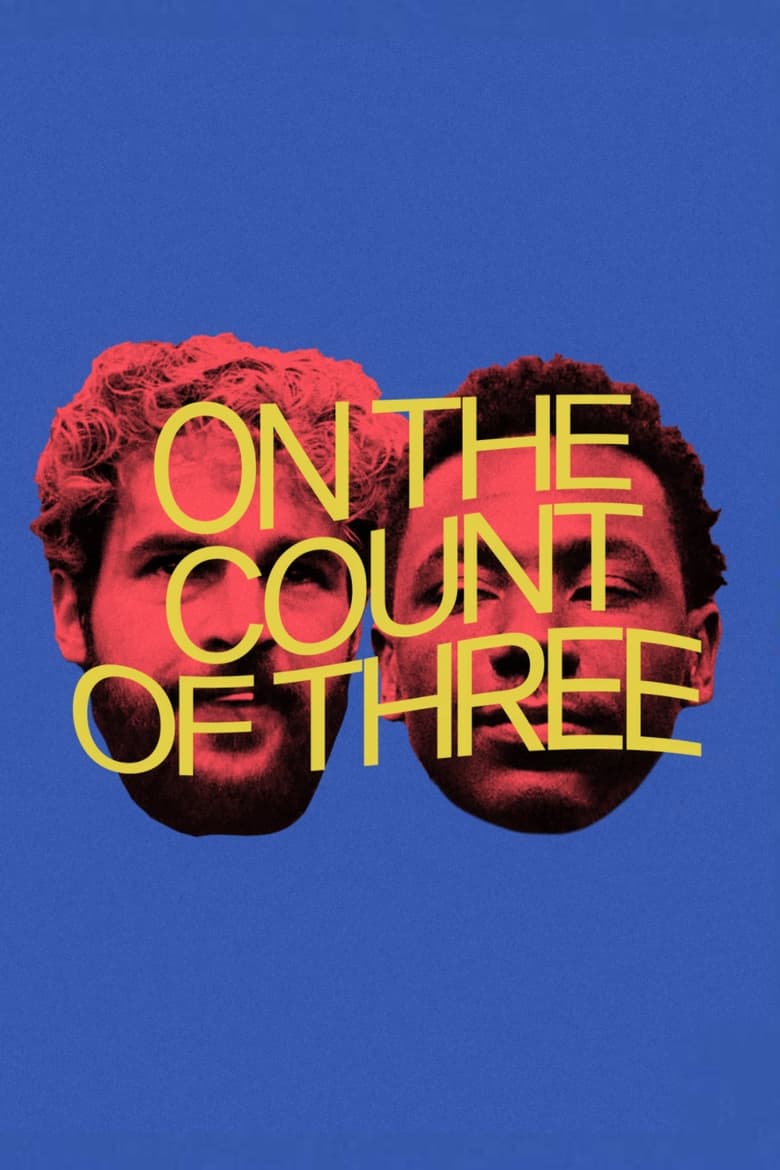 فيلم On the Count of Three