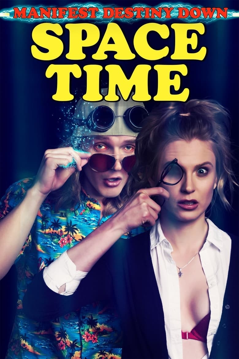 فيلم Manifest Destiny Down: Spacetime