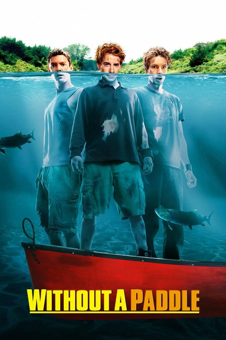 فيلم Without a Paddle