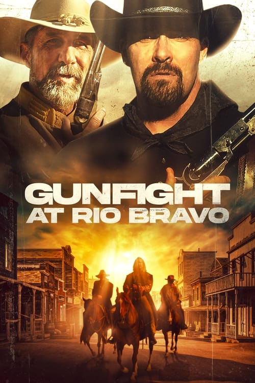 فيلم Gunfight at Rio Bravo