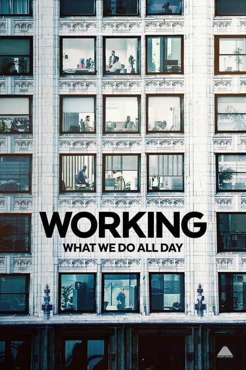 مسلسل Working: What We Do All Day