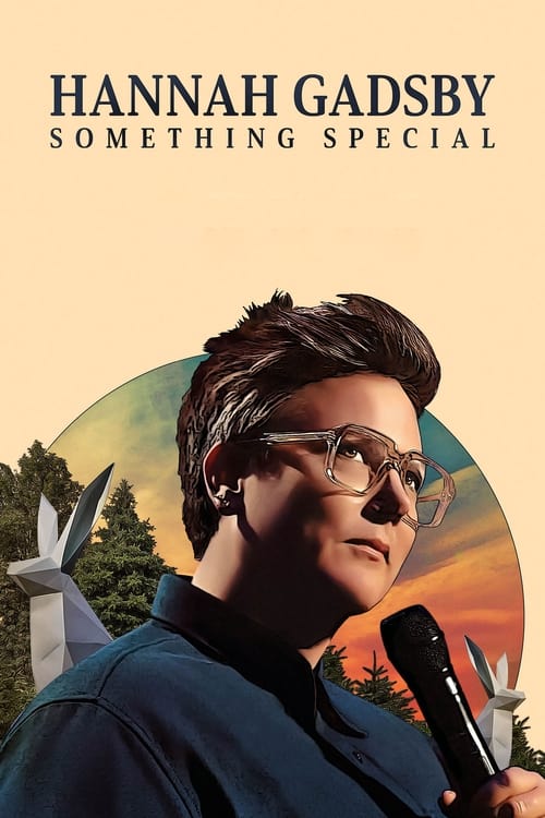 فيلم Hannah Gadsby: Something Special