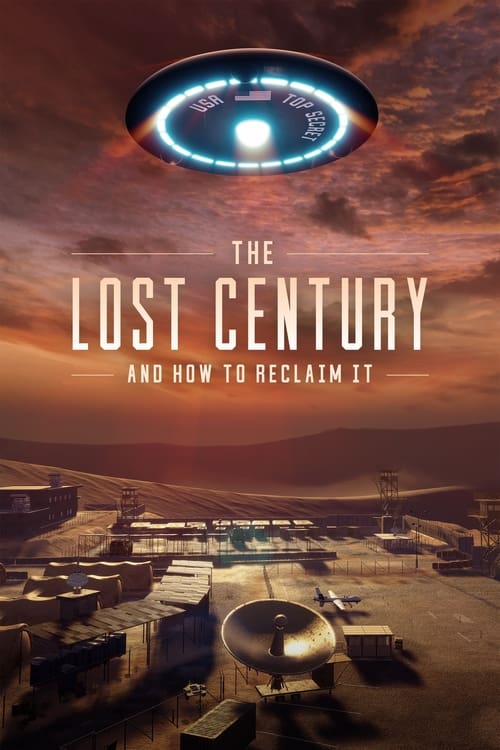 فيلم The Lost Century: And How to Reclaim It