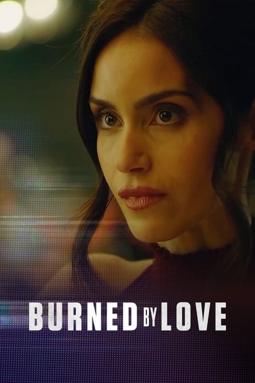 فيلم Burned by Love