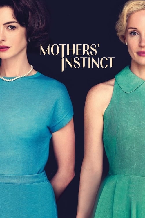 فيلم Mothers’ Instinct