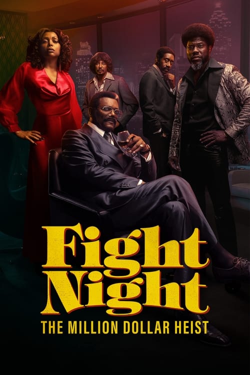 مسلسل Fight Night: The Million Dollar Heist