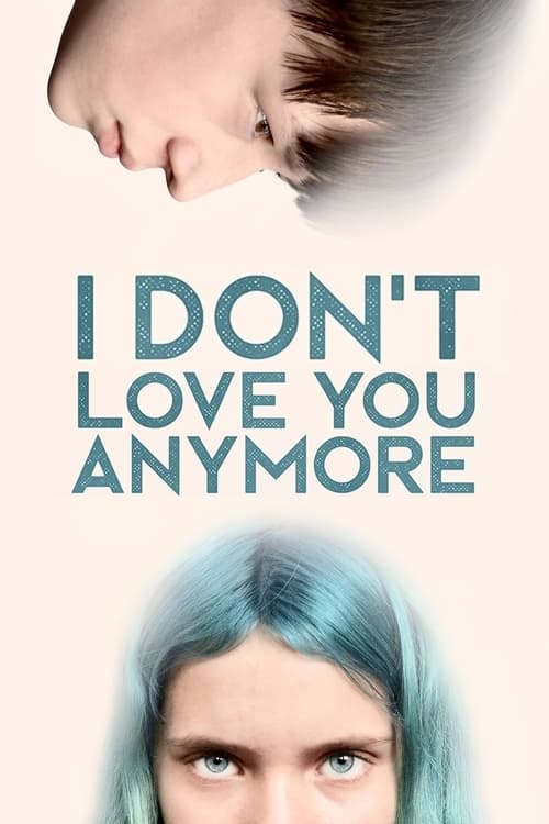 فيلم I Don’t Love You Anymore