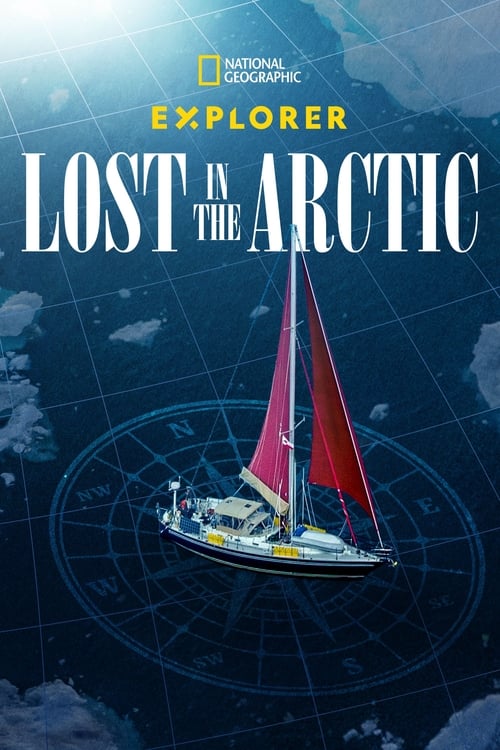 فيلم Explorer: Lost in the Arctic